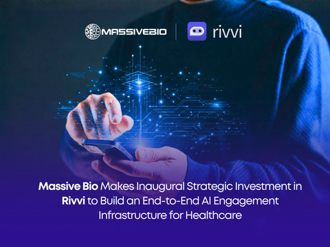 Massive Bio Makes Inaugural Strategic Investment in Rivvi to Build an End-to-End AI Engagement Infrastructure for Healthcare